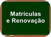 Processo de Matrículas / Renovação